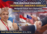 Arief Martha Rahadyan: Perjanjian Dagang Indonesia–Amerika Serikat Menandai Babak Baru Diplomasi Ekonomi Berbasis Kepentingan Nasional