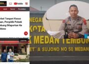 Diduga Lambat Ditangani, Polsek Medan Tembung : Kasus AN Telah Masuk ke Tahap Penyidikan dan Akan Dilakukan Gelar Perkara Penetapan Tersangka di Tingkat Polrestabes Medan