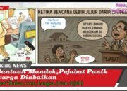 Di Balik Banjir:Bantuan Mandek, Pejabat Panik, dan Suara Warga yang Terabaikan